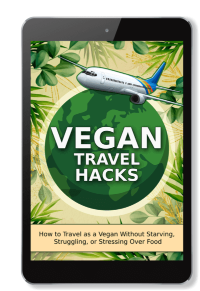 Vegan Travel Hacks Guide